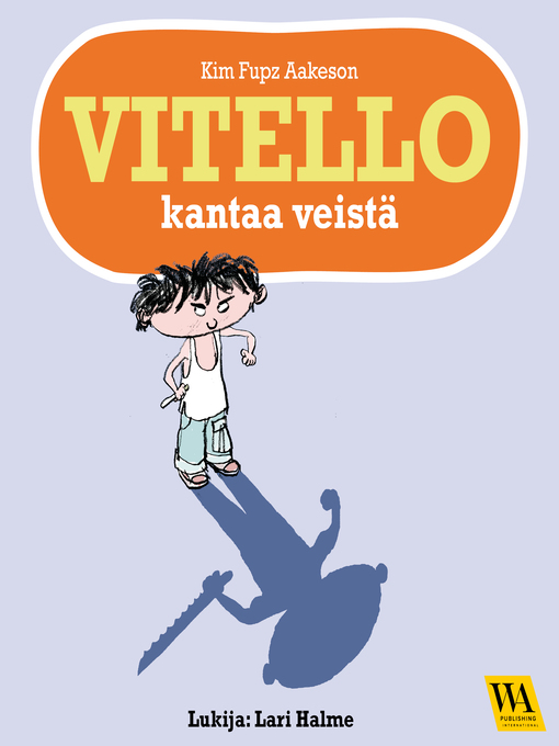 Titeldetaljer för Vitello kantaa veistä av Kim Fupz Aakeson - Tillgänglig